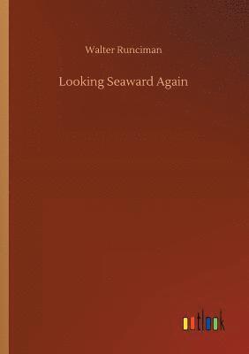 Looking Seaward Again