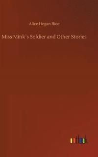 bokomslag Miss Minks Soldier and Other Stories