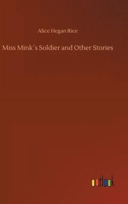 bokomslag Miss Minks Soldier and Other Stories