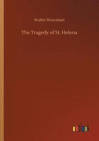 bokomslag The Tragedy of St. Helena