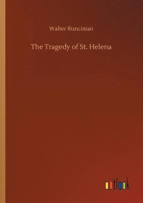 bokomslag The Tragedy of St. Helena