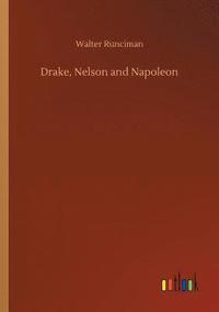 bokomslag Drake, Nelson and Napoleon