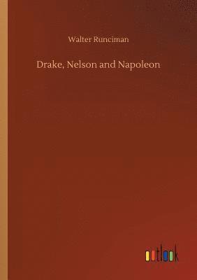 bokomslag Drake, Nelson and Napoleon