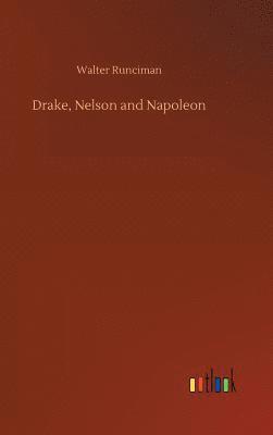 Drake, Nelson and Napoleon 1