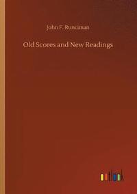 bokomslag Old Scores and New Readings