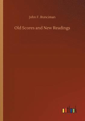 bokomslag Old Scores and New Readings