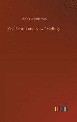 Old Scores and New Readings 1