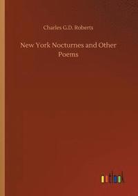 bokomslag New York Nocturnes and Other Poems