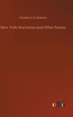 bokomslag New York Nocturnes and Other Poems