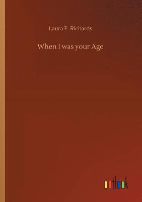 When I was your Age