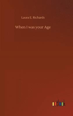 When I was your Age