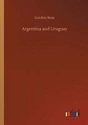 bokomslag Argentina and Uruguay
