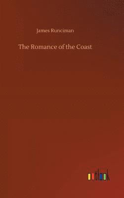 bokomslag The Romance of the Coast