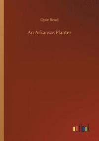 bokomslag An Arkansas Planter