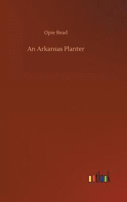 bokomslag An Arkansas Planter