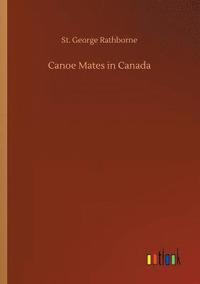 bokomslag Canoe Mates in Canada