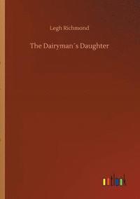 bokomslag The Dairymans Daughter