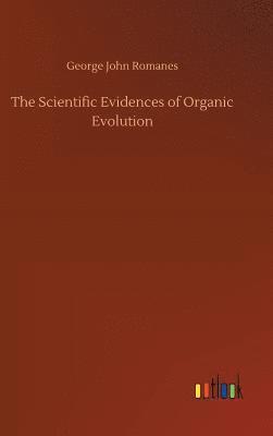 bokomslag The Scientific Evidences of Organic Evolution