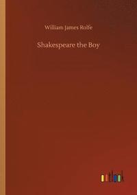bokomslag Shakespeare the Boy