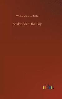 bokomslag Shakespeare the Boy