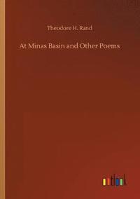 bokomslag At Minas Basin and Other Poems