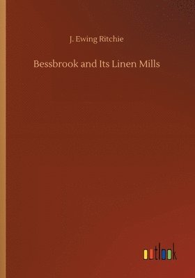 Bessbrook and Its Linen Mills