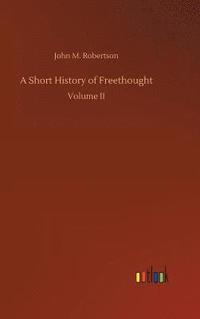 bokomslag Short History of Freethought