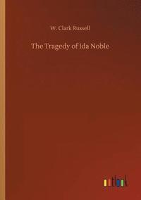 bokomslag The Tragedy of Ida Noble