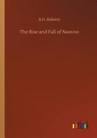 bokomslag Rise and Fall of Nauvoo