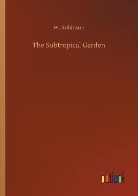 The Subtropical Garden 1