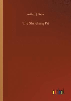 bokomslag The Shrieking Pit