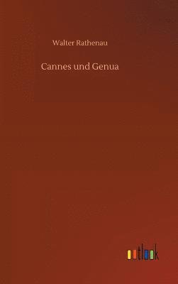 Walter Rathenau - Cannes und Genua, Inbunden
