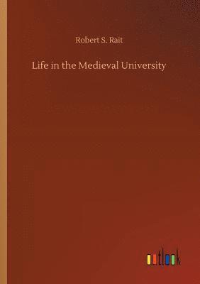 Life in the Medieval University
