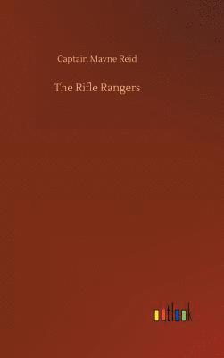 Captain Mayne Reid - Rifle Rangers, Inbunden