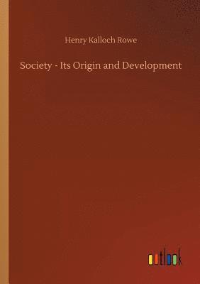 bokomslag Society - Its Origin and Development