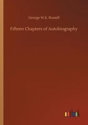 bokomslag Fifteen Chapters of Autobiography