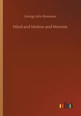 bokomslag Mind and Motion and Monism