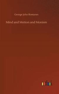 bokomslag Mind and Motion and Monism