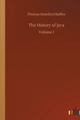 Thomas Stamford Raffles - History of Java, Häftad