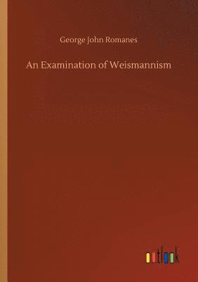 Examination of Weismannism