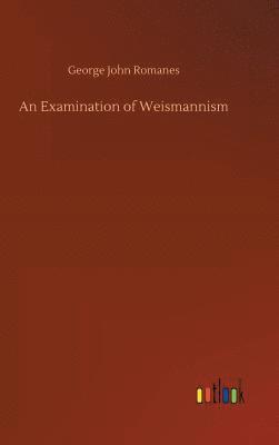 bokomslag An Examination of Weismannism