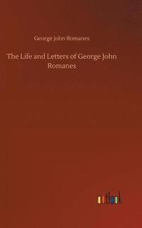 bokomslag The Life and Letters of George John Romanes