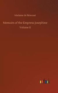 bokomslag Memoirs of the Empress Josephine