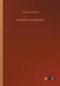 bokomslag Rambles on Railways