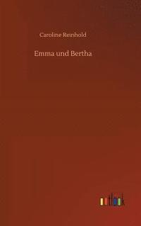 bokomslag Emma und Bertha