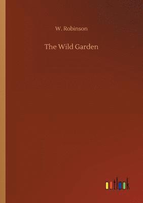 The Wild Garden 1