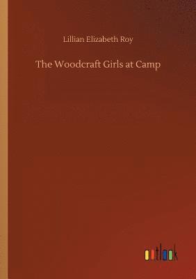 The Woodcraft Girls at Camp 1