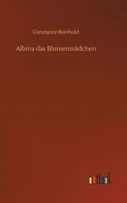 bokomslag Albina das Blumenmdchen