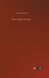 bokomslag The Origin of Man