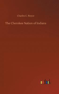 bokomslag Cherokee Nation of Indians